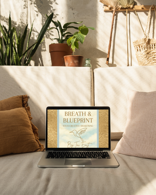 Breath & Blueprint: Your Creative Awakening by Tai East (A Creative Empowerment Course + Digital Workbook Companion)