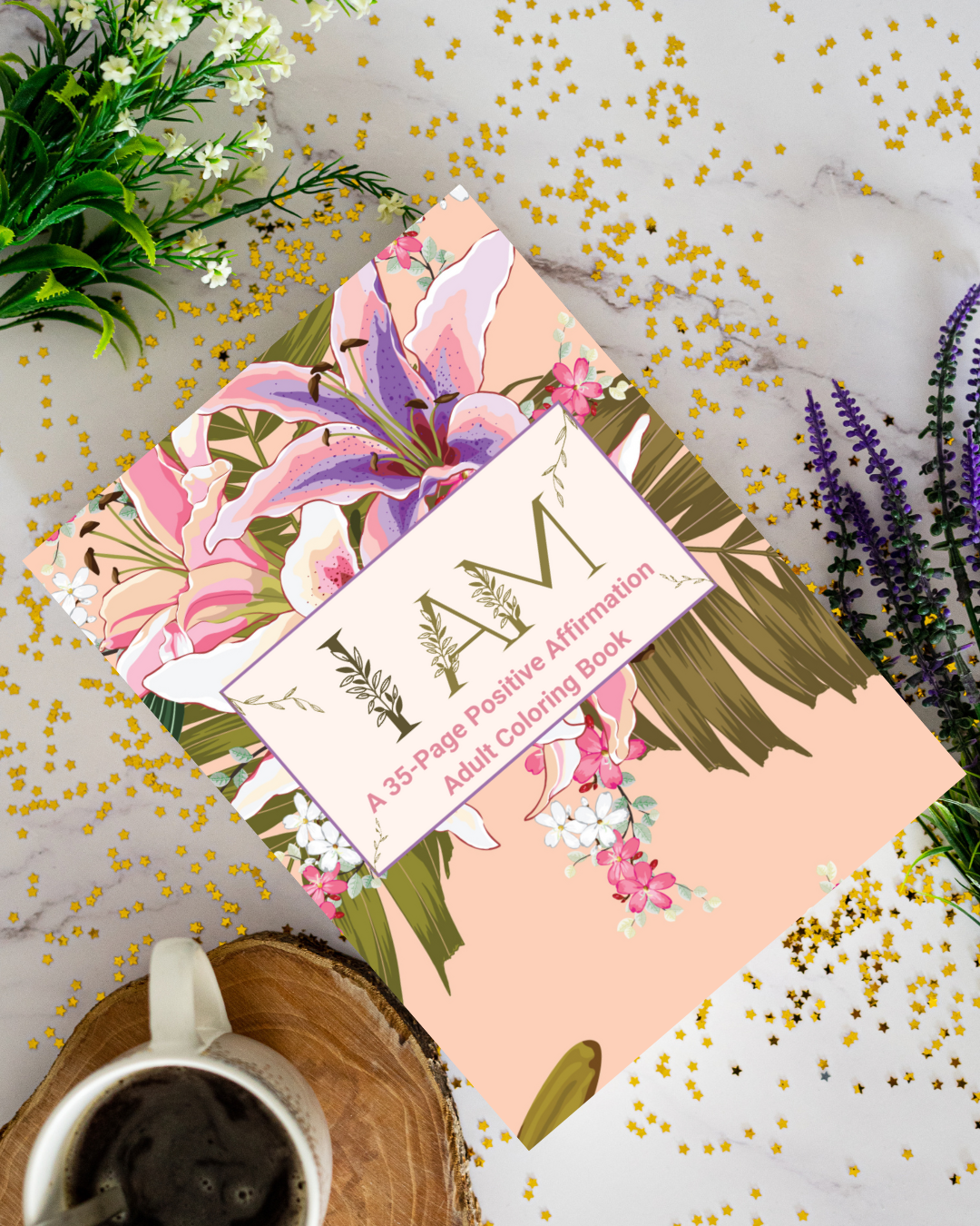 "I AM" Positive Affirmation Coloring Book by Tai East