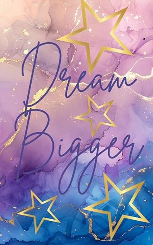 Dream Bigger Lined Journal by Tai East