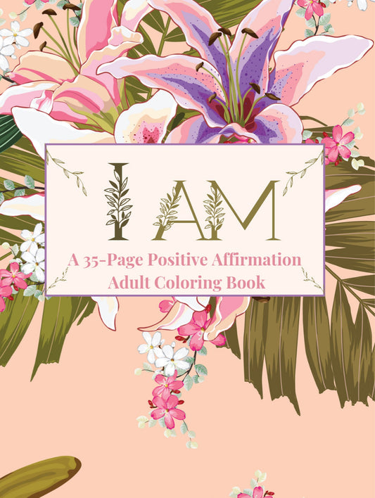 "I AM" Positive Affirmation Coloring Book by Tai East